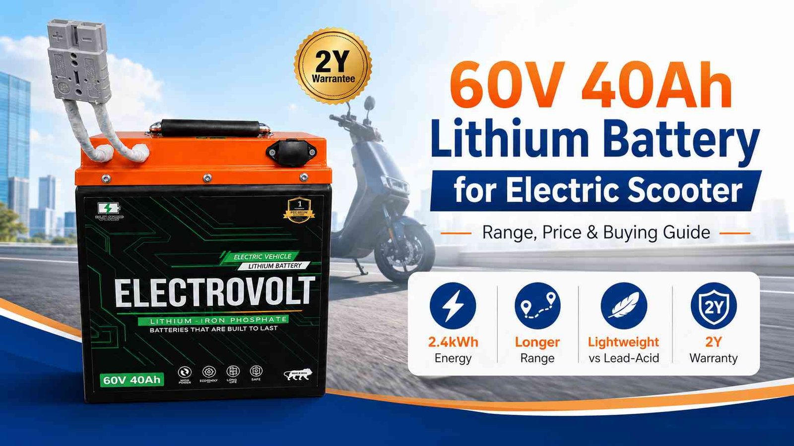 60V 40Ah lithium battery for electric scooter showing 2.4kWh capacity, longer riding range, lightweight design, 2-year warranty and EV replacement battery use.